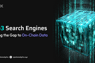 Web3 Search Engines: Bridging The Gap To On-Chain Data