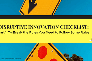 The Disruptive Innovation Checklist: Part 1