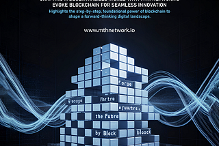 Forge The Future Block By Block