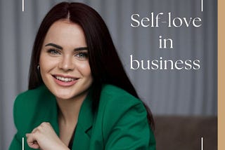Self-love in business (check list of 28 points)