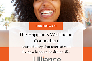 The Happiness Well-being Connection