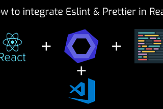 How to integrate Eslint & Prettier in React