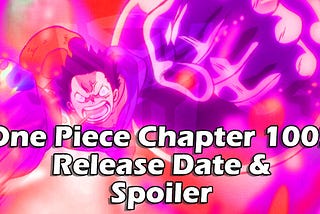 One Piece Chapter 1002 Release Date, Spoiler