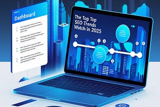 Top SEO Trends to Watch in 2025 and How to Implement Them