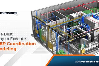 The Best Way to Execute MEP Coordination Modeling