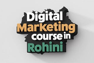 Digital Marketing Course in Rohini