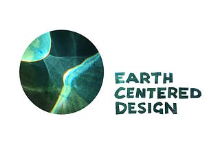 Earth-Centered Design Manifesto (beta)