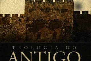 Análise Crítica: Teologia Bíblica do Antigo Testamento — Walter C. Kaiser Jr