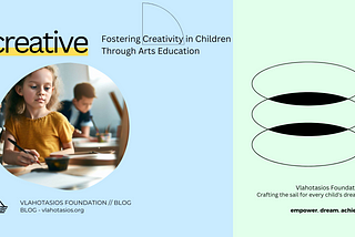 Fostering Creativity in Children Through Arts Education