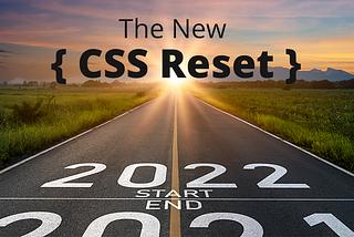 The New CSS Reset