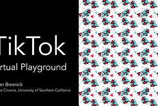 Intensified Play: Cinematic study of TikTok mobile app