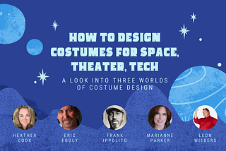Announcing our 2024 San Diego Comic-Con Panel: How to Design Costumes for Space, Theater, Tech: A…
