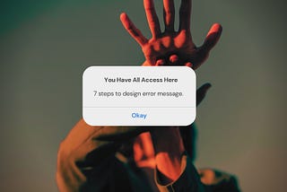 7 steps to design error messages