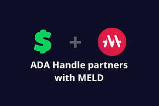 ADA Handle Partners with MELD