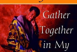 Maya Angelou — Gather Together In my Name