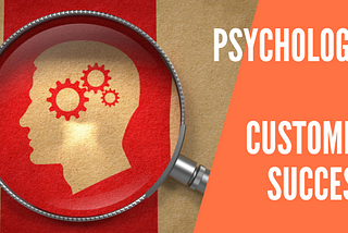 Your Brain on Customer Success