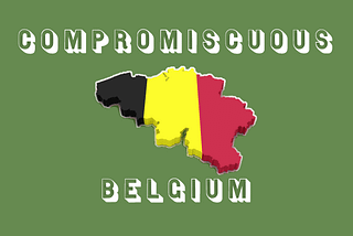 Compromiscuous Belgium