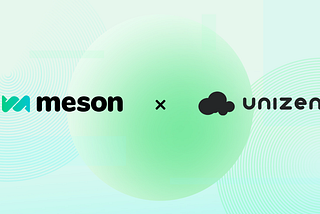 Unlocking the Future of Blockchain Interoperability: Meson and Unizen’s Partnership