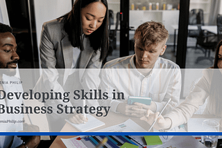 Developing Skills in Business Strategy