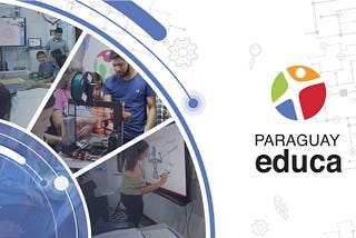 Paraguay Educa: tecnología e innovación al servicio del aprendizaje