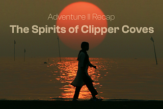Du hast die Geister von Clipper Coves befreit!