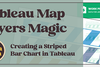 Tableau Map Layers Magic: Striped Bar Chart