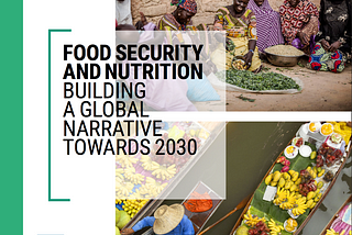 Radically Transform Food Systems for Food Security and Nutrition, a new UN Report Urges