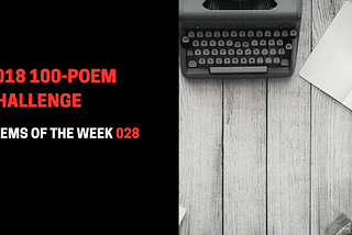 Poems Of The Week 028: What Is The Weight Of A Word?