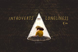 Introverts and loneliness