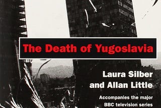 Review | The Death of Yugoslavia