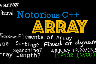 Notorious C++ : Array