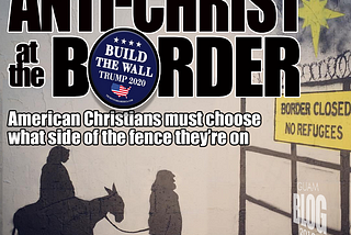 AntiChrist at the Border