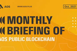 Monthly Briefing of AOS Public Blockchain