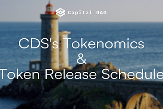 CDS’s Tokenomics & Token Release Schedule