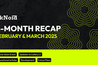 2-Month Recap: February & March 2025