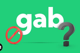 App Store and Play Store Ban the Gab App: Everything You Should Know