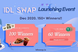 IDL Swap Participation Event, 150+ Winners Get 1600 USDT Worth of Rewards