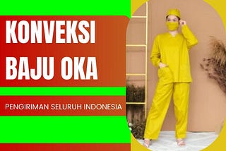 TLP/WA 082229990034 Konveksi Baju OKA Bogor Semplak Harga Bersaing Pilihan Lengkap