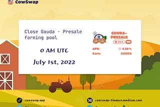 [Notice] Gouda — Presales farming pool will be closed for three days!