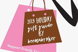 2019 Holiday Gift Guide: Female Founder Edition by BeemaBroker