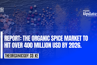 Organic Spice Market Set to Surge Beyond $400 Million by 2026