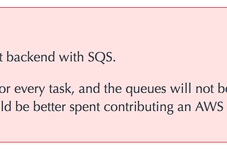 What’s wrong with SQS and why we gave it up