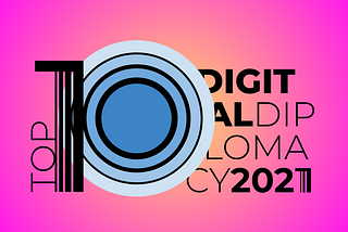 Top 10 digital diplomacy moments in 2021