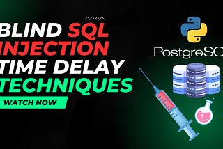 Unlocking Secrets: Mastering Blind SQL Injection Time Delay Techniques