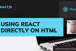 Using React directly on HTML