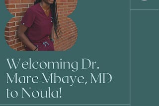Welcoming Dr. Marieme Mbaye, MD to Noula