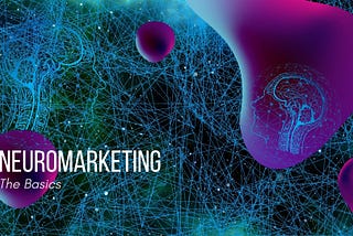 The Basics of Neuromarketing — Review