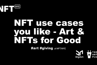 The most popular use cases for NFTs — Art and Giving