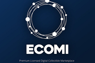 Premium NFT Marketplace VeVe Collectibles by ECOMI and its native Token OMI