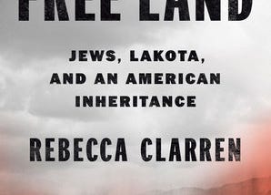 Our Bodies Are Maps: Contemplation on Rebecca Clarren’s The Cost of Free Land